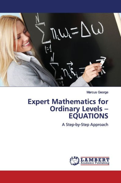 Expert Mathematics for Ordinary Levels - EQUATIONS