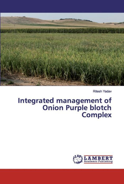 Integrated management of Onion Purple blotch Complex