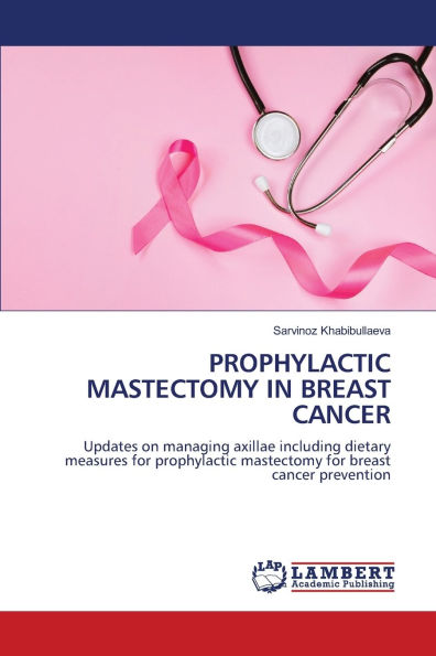 Prophylactic Mastectomy in Breast Cancer