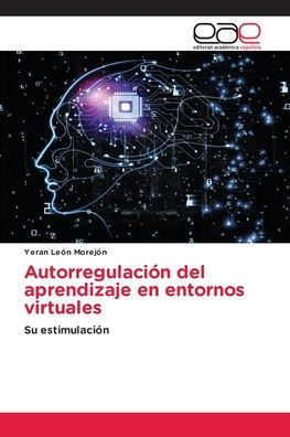 Autorregulaciï¿½n del aprendizaje en entornos virtuales