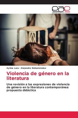 Violencia de gï¿½nero en la literatura