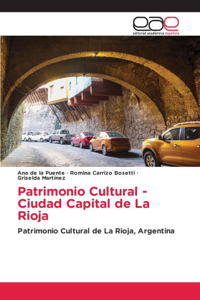 Patrimonio Cultural - Ciudad Capital de La Rioja