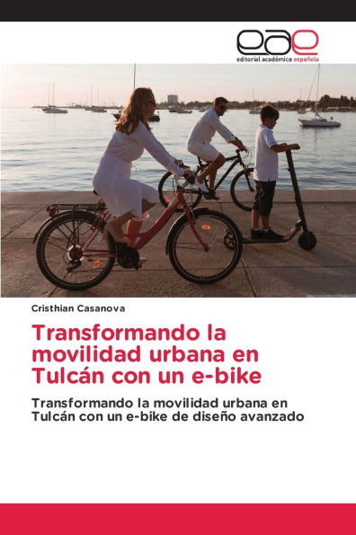 Transformando la movilidad urbana en Tulcï¿½n con un e-bike