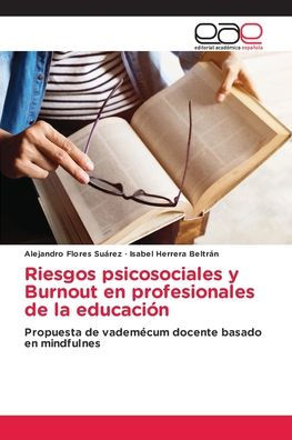 Riesgos psicosociales y Burnout en profesionales de la educaciï¿½n