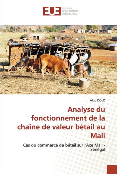 Analyse du fonctionnement de la chaîne de valeur bétail au Mali