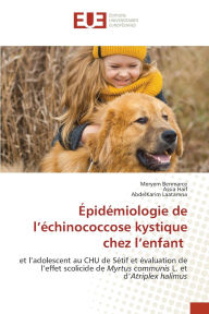 Title: ï¿½pidï¿½miologie de l'ï¿½chinococcose kystique chez l'enfant, Author: Meryem Benmarce