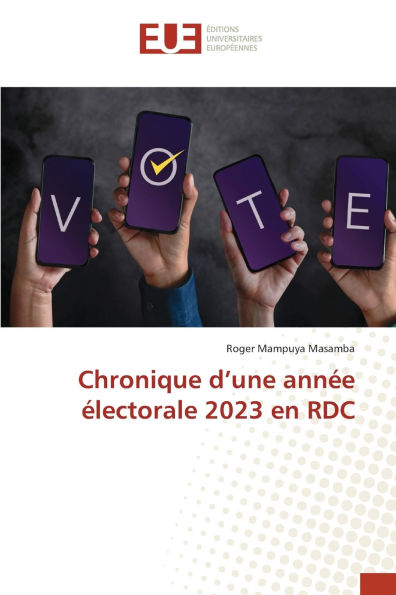 Chronique d'une annï¿½e ï¿½lectorale 2023 en RDC