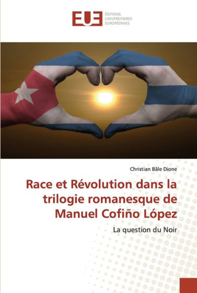 Race et Révolution dans la trilogie romanesque de Manuel Cofiño López