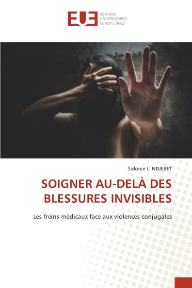 Soigner Au-DelÃ¯Â¿Â½ Des Blessures Invisibles