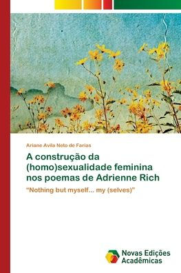 A construção da (homo)sexualidade feminina nos poemas de Adrienne Rich