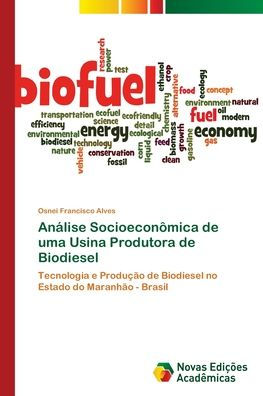 Análise Socioeconômica de uma Usina Produtora de Biodiesel