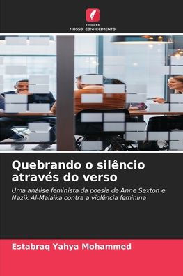 Quebrando o silÃ¯Â¿Â½ncio atravÃ¯Â¿Â½s do verso