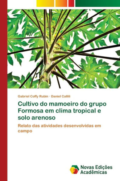 Cultivo do mamoeiro do grupo Formosa em clima tropical e solo arenoso