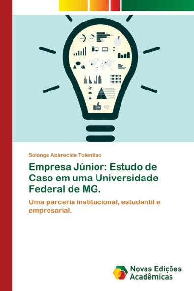 Empresa Júnior: Estudo de Caso em uma Universidade Federal de MG.