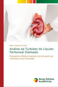 Title: Análise da Turbidez do Líquido Peritoneal Dialisado, Author: Nilson Eduardo Ferreira
