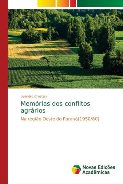 Memórias dos conflitos agrários