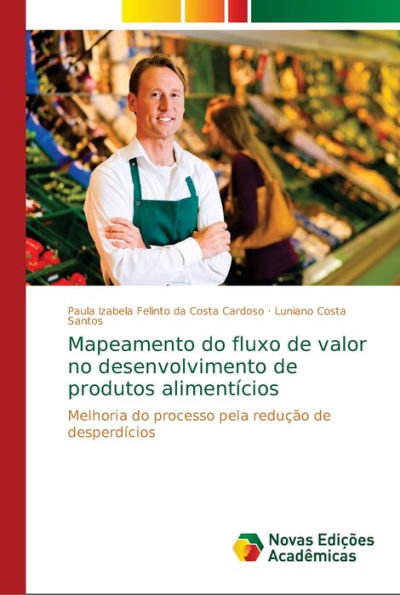 Mapeamento do fluxo de valor no desenvolvimento de produtos alimentícios