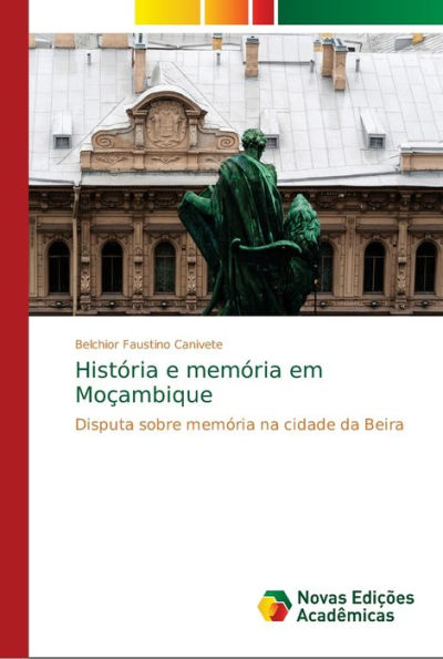 História e memória em Moçambique