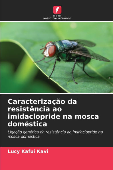 CaracterizaÃ¯Â¿Â½Ã¯Â¿Â½o da resistÃ¯Â¿Â½ncia ao imidaclopride na mosca domÃ¯Â¿Â½stica