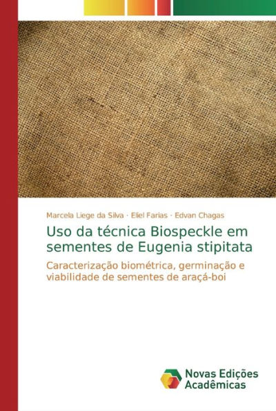 Uso da técnica Biospeckle em sementes de Eugenia stipitata
