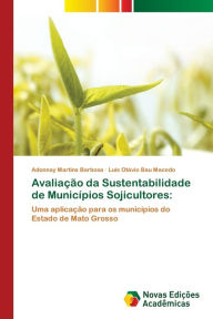 Title: Avaliação da Sustentabilidade de Municípios Sojicultores, Author: Adonnay Martins Barbosa