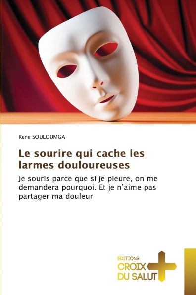 Le sourire qui cache les larmes douloureuses