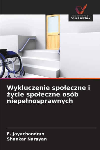 Wykluczenie spoleczne i życie spoleczne osÃ¯Â¿Â½b niepelnosprawnych