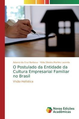 O Postulado da Entidade da Cultura Empresarial Familiar no Brasil