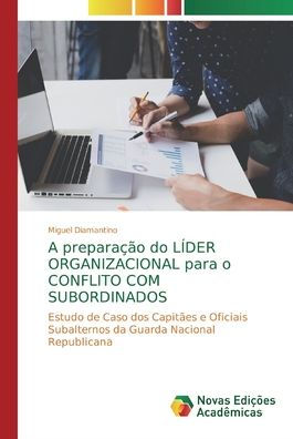 A preparação do LÍDER ORGANIZACIONAL para o CONFLITO COM SUBORDINADOS