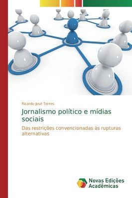 Jornalismo político e mídias sociais