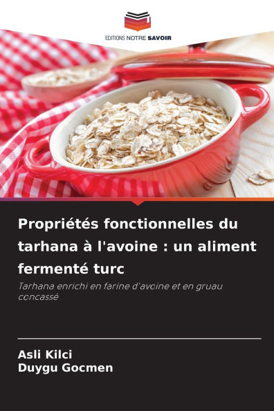 PropriÃ¯Â¿Â½tÃ¯Â¿Â½s fonctionnelles du tarhana Ã¯Â¿Â½ l'avoine: un aliment fermentÃ¯Â¿Â½ turc