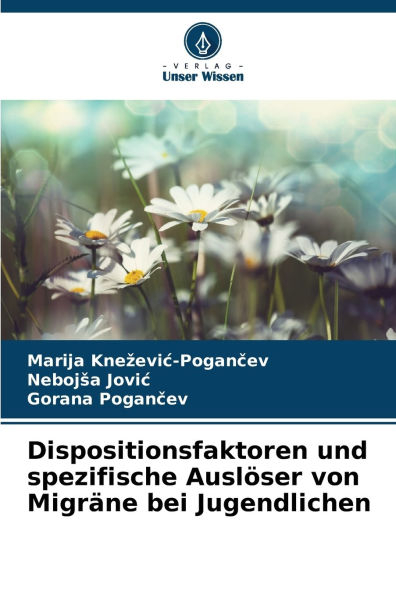 Dispositionsfaktoren und spezifische AuslÃ¯Â¿Â½ser von MigrÃ¯Â¿Â½ne bei Jugendlichen