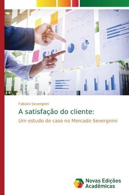 A satisfação do cliente