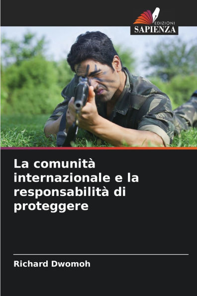 La comunitÃ¯Â¿Â½ internazionale e la responsabilitÃ¯Â¿Â½ di proteggere