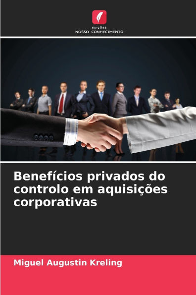 BenefÃ¯Â¿Â½cios privados do controlo em aquisiÃ¯Â¿Â½Ã¯Â¿Â½es corporativas
