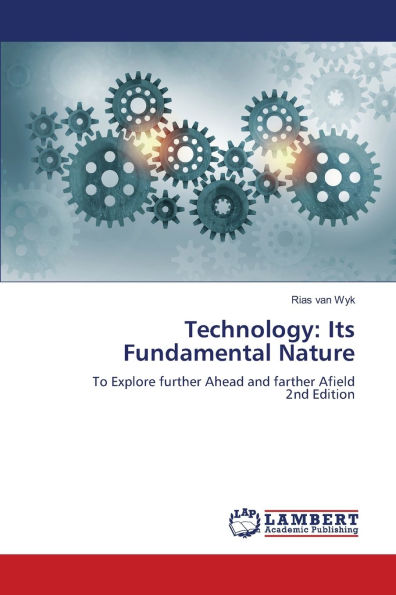 Technology: Its Fundamental Nature