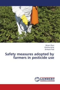 Title: Safety measures adopted by farmers in pesticide use, Author: Vikram Raut