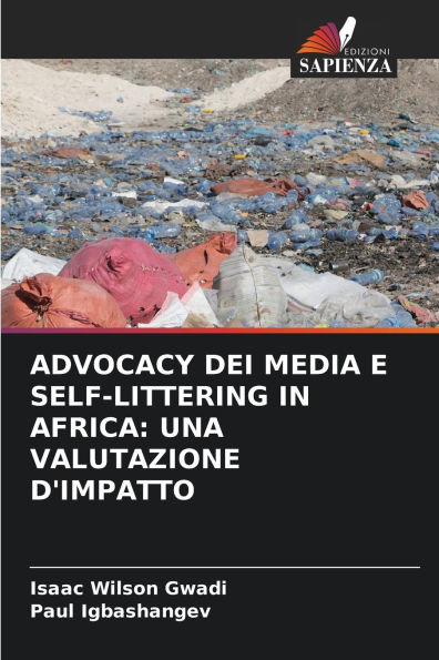 Advocacy Dei Media E Self-Littering in Africa: Una Valutazione d'Impatto
