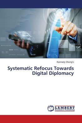 Systematic Refocus Towards Digital Diplomacy
