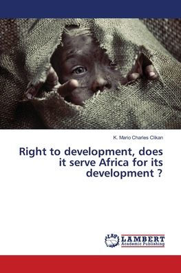 Right to development, does it serve Africa for its development ?