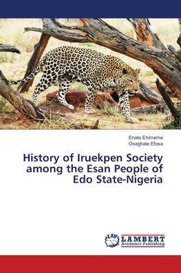 History of Iruekpen Society among the Esan People of Edo State-Nigeria