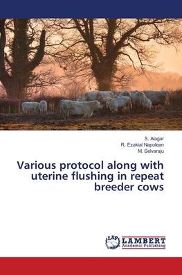 Various protocol along with uterine flushing in repeat breeder cows