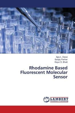 Rhodamine Based Fluorescent Molecular Sensor