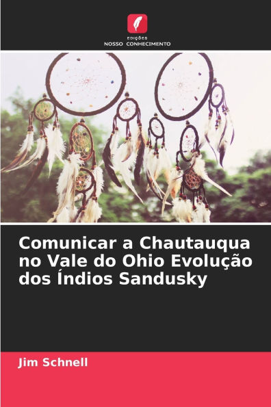 Comunicar a Chautauqua no Vale do Ohio Evoluï¿½ï¿½o dos ï¿½ndios Sandusky