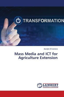 Mass Media and ICT for Agriculture Extension