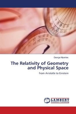 The Relativity of Geometry and Physical Space