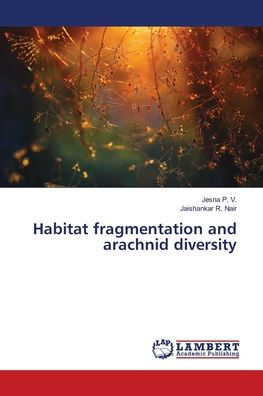 Habitat fragmentation and arachnid diversity