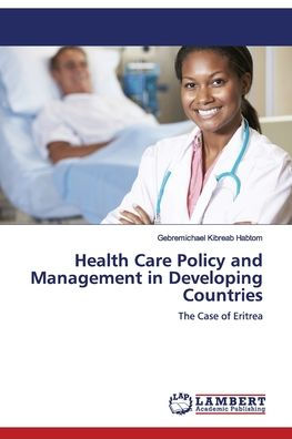 Health Care Policy and Management in Developing Countries