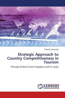 Strategic Approach to Country Competitiveness in Tourism