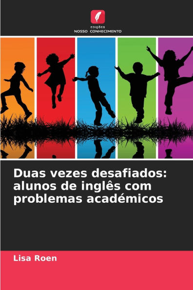 Duas vezes desafiados: alunos de inglï¿½s com problemas acadï¿½micos